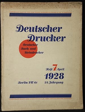 Immagine del venditore per Deutscher Drucker (Deutscher Buch- und Steindrucker). Illustrierte Monatsschrift fr die graphischen Knste und die Reproduktionstechniken. Jahrgang 1928, Heft 7 April. venduto da Antiquariat  Braun