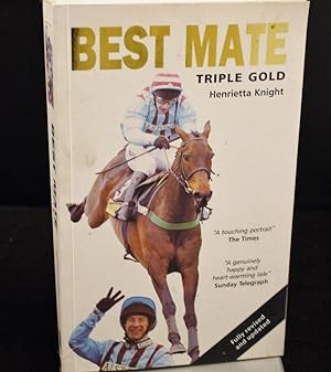 Seller image for Best Mate Triple Gold (Signed Copy) for sale by Richard Thornton Books PBFA