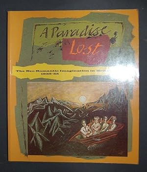 A paradise lost: the romantic imagination in Britain 1935-1955.