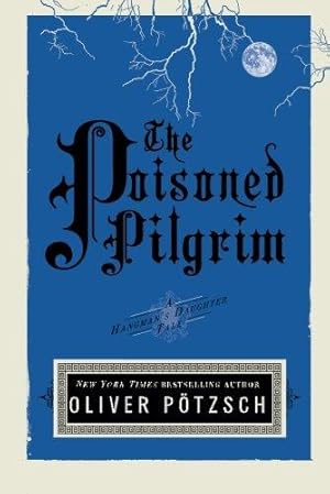 Bild des Verkufers fr The Poisoned Pilgrim (UK Edition) (A Hangman's Daughter Tale) zum Verkauf von WeBuyBooks