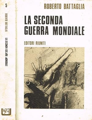 Image du vendeur pour La seconda guerra mondiale mis en vente par Biblioteca di Babele