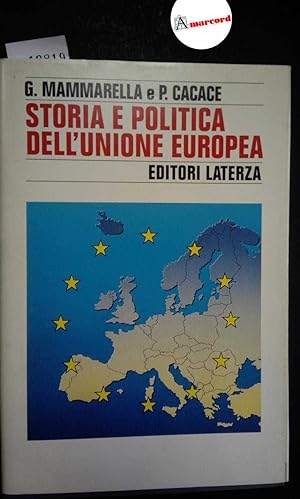 Cacace P. e Mammarella G., Storia e politica dell'Unione Europea, Laterza, 1998
