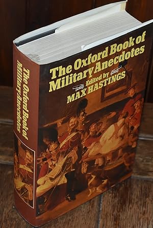 Seller image for THE OXFORD BOOK OF MILITARY ANECDOTES for sale by CHESIL BEACH BOOKS