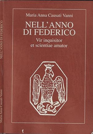 Immagine del venditore per Nell'anno di Federico Vir inquisitor et scientiae amator venduto da Biblioteca di Babele