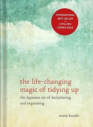 Bild des Verkufers fr The life-changing magic of tidying up. The Japanese art of decluttering and organizing zum Verkauf von Paderbuch e.Kfm. Inh. Ralf R. Eichmann