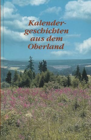 Imagen del vendedor de Kalendergeschichten aus dem Oberland. a la venta por ANTIQUARIAT ERDLEN