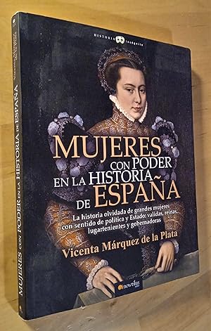 Bild des Verkufers fr Mujeres con poder en la historia de Espaa zum Verkauf von Llibres Bombeta
