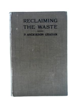 Seller image for Reclaiming the Waste: Britains Most Urgent Problem for sale by World of Rare Books