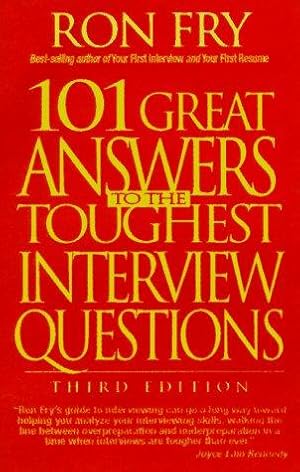 Imagen del vendedor de 101 Great Answers to the Toughest Interview Questions (3rd ed) a la venta por WeBuyBooks
