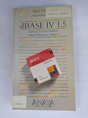 Imagen del vendedor de GUA PRCTICA PARA USUARIOS DE DBASE IV 1.5 ANAYA MULTIMEDIA. a la venta por TraperaDeKlaus