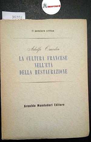 Omodeo Adolfo, La cultura francese nell'età della Restaurazione, Mondadori, 1946 - I