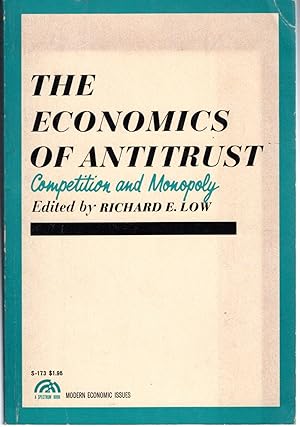 Seller image for The Economics of Antitrust: Competition and Monopoly (Modern Economic Issues Series) for sale by Dorley House Books, Inc.