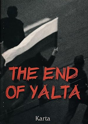 Seller image for The End of Yalta. Breakthrough in Eastern Europe 1989/90. for sale by Trecaravelle.it