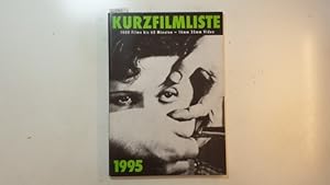 Kurzfilmliste 1995, 100 Filme bis 60 Minuten - 16mm 35mm Video