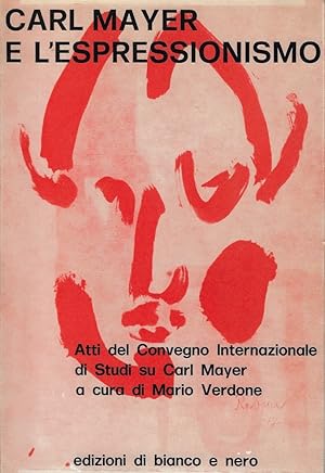 Seller image for Carl Mayer e l'Espressionismo : Atti del convegno di studi su Carl Mayer for sale by Romanord