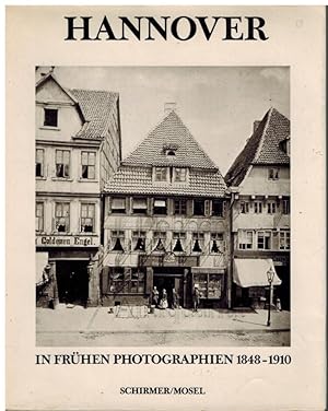 Bild des Verkufers fr Hannover in frhen Photographien 1848-1910. zum Verkauf von Dobben-Antiquariat Dr. Volker Wendt