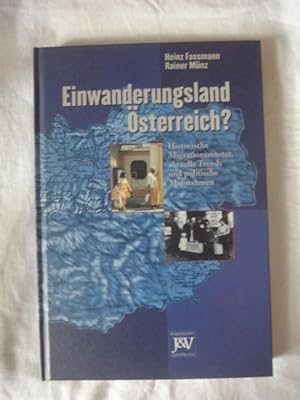 Seller image for Einwanderungsland sterreich ? Historische Migrationsmuster, Aktuelle Trends Und Politische Manahmen. for sale by Malota