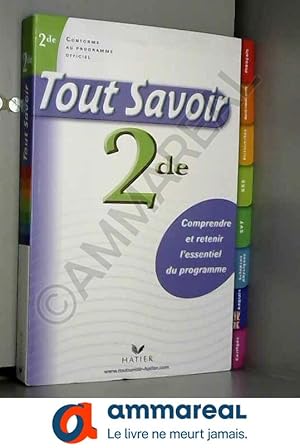 Image du vendeur pour Tout savoir 2e mis en vente par Ammareal