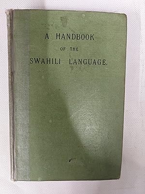 Imagen del vendedor de A Handbook Of The Swahili Language As Spoken At Zanzibar a la venta por Cambridge Rare Books