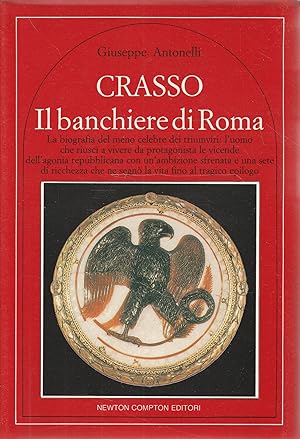 Crasso. Il banchiere di Roma
