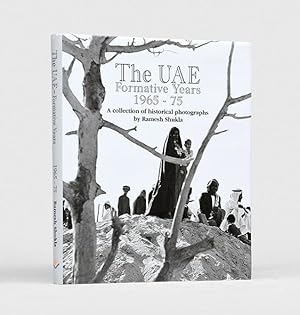 Seller image for The UAE, Formative Years, 1965-1975. A collection of historical photographs by Ramesh Shukla, written by Asha Bhatia. for sale by Peter Harrington.  ABA/ ILAB.