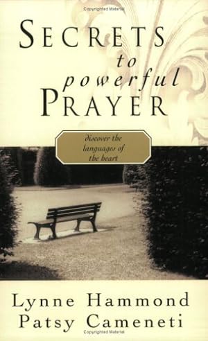 Immagine del venditore per Secrets To Powerful Prayer: Discovering The Languages Of The Heart venduto da WeBuyBooks