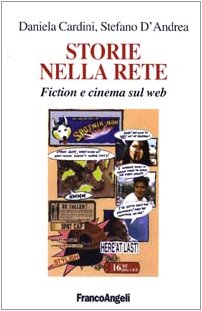 Seller image for Storie nella rete Fiction e cinema sul web for sale by Di Mano in Mano Soc. Coop