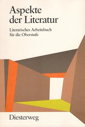 Seller image for Aspekte der Literatur - Literarisches Arbeitsbuch fr die Oberstufe for sale by Versandantiquariat Nussbaum