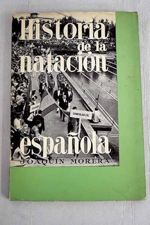 Imagen del vendedor de Historia de la natacin espaola a la venta por Alcan Libros