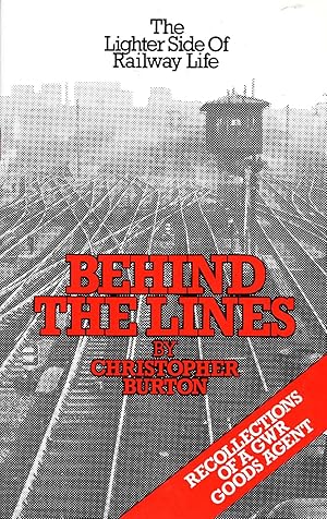 Imagen del vendedor de Behind the Lines: The Lighter Side of Railway Life a la venta por Pendleburys - the bookshop in the hills