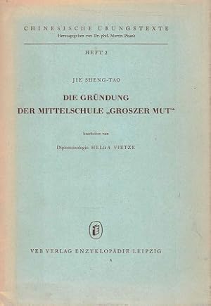 Imagen del vendedor de Die Grndung der Mittelschule "Groszer Mut" a la venta por Antiquariaat van Starkenburg