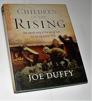 Children of the Rising: The untold story of the young lives lost during Easter 1916