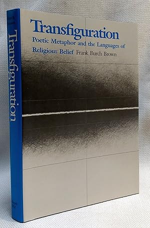 Transfiguration: Poetic Metaphor and the Languages of Religious Belief (Studies in Religion)