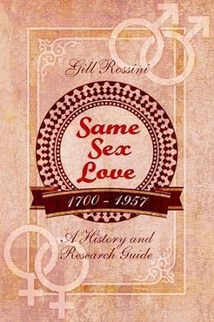 Image du vendeur pour Same Sex Love 1700-1957 mis en vente par WeBuyBooks