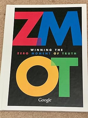 ZMOT: Winning the Zero Moment of Truth