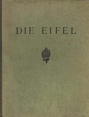 Die Eifel. Zeitschrift des Eifelvereins. Das schöne deutsche Grenzland im Westen. 42. Jahrgang 19...