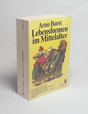 Bild des Verkufers fr Lebensformen im Mittelalter / Arno Borst. [Kt.: Jean Claude Lzin] zum Verkauf von Versandantiquariat Buchegger