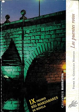 Imagen del vendedor de Los puentes rotos (Narrativa) (Spanish Edition) a la venta por Papel y Letras