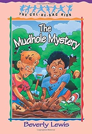 Seller image for The Mudhole Mystery (The Cul-de-Sac Kids, No. 10) for sale by Reliant Bookstore