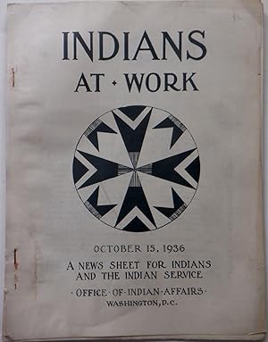 Indians At Work. A News Sheet for Indians and the Indian Service. October 15, 1936