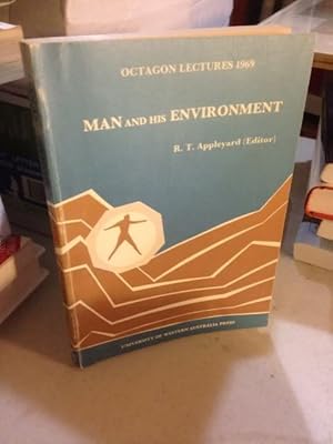 Man and his environment; (Octagon lectures)