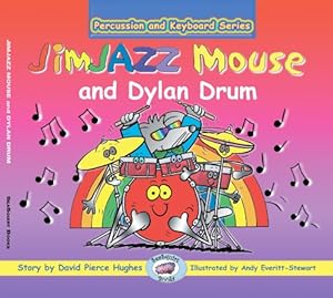 Seller image for JimJAZZ Mouse and Dylan Drum (Percussion and Keyboard) (Percussion and Keyboard S.) for sale by WeBuyBooks