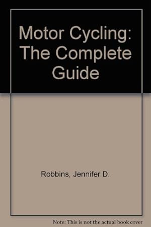 Seller image for Motor Cycling: The Complete Guide for sale by WeBuyBooks