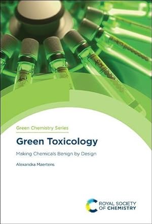 Seller image for Green Toxicology: Making Chemicals Benign by Design for sale by AHA-BUCH GmbH