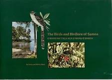 The birds and birdlore of Samoa =: O manu ma talaaga o manu o Samoa