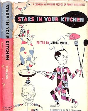 Stars In Your Kitchen: A Cookbook Of Favorite Recipes Of Famous Celebrities