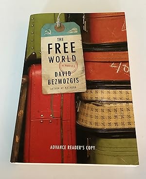 Imagen del vendedor de The Free World (Advance Reader's Copy) a la venta por Brothers' Fine and Collectible Books, IOBA