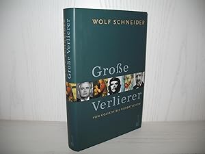 Bild des Verkufers fr Groe Verlierer: Von Goliath bis Gorbatschow. zum Verkauf von buecheria, Einzelunternehmen