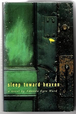 Bild des Verkufers fr Sleep Toward Heaven: A Novel zum Verkauf von Bob's Books