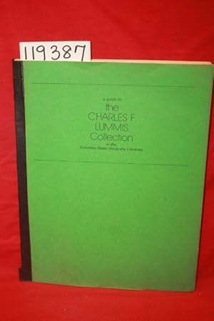 Bild des Verkufers fr A Guide to Charles F. Lummis Collection in the Colorado State University Libraries zum Verkauf von Princeton Antiques Bookshop